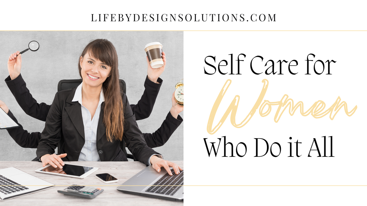 Simple Self-Care Routines for Busy Women Who Do It All