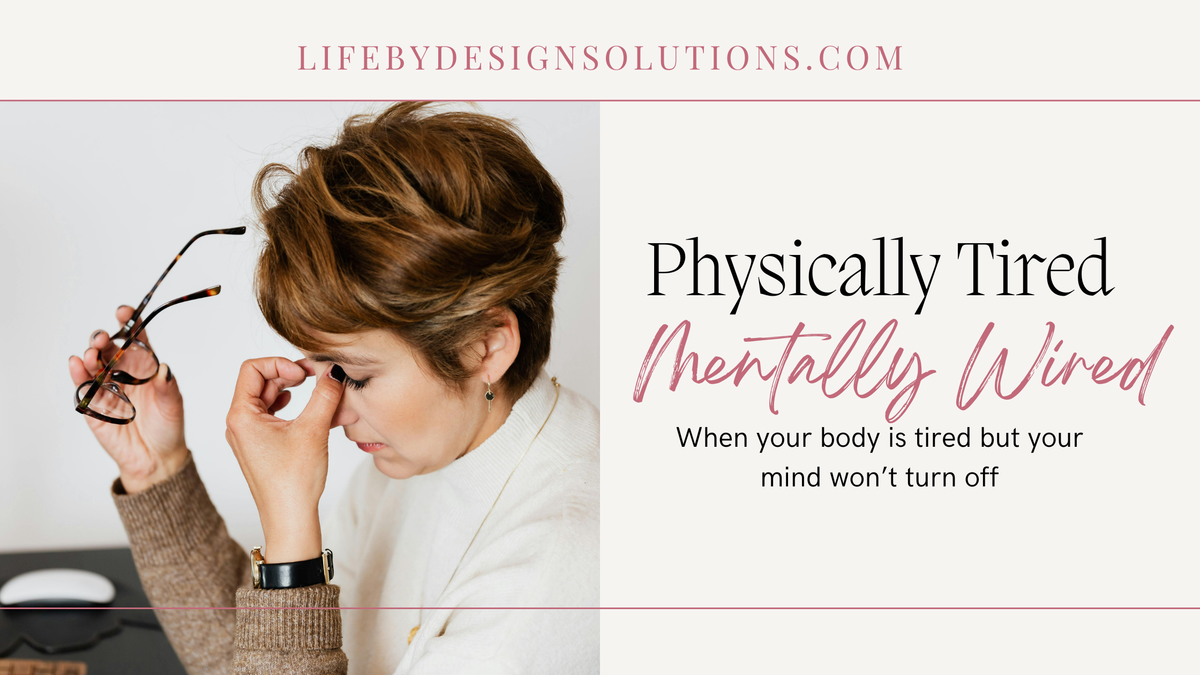 What I Do When My Body Is Tired but My Mind Won’t Turn Off