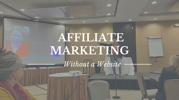 How to Start Affiliate Marketing Without a Website
